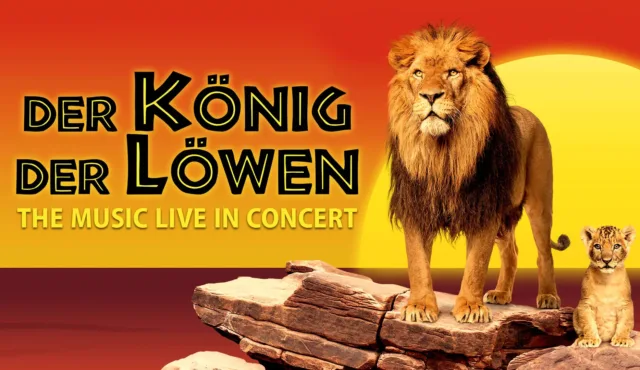 „KÖNIG DER LÖWEN“ THE MUSIC IN CONCERT 23.02.2026